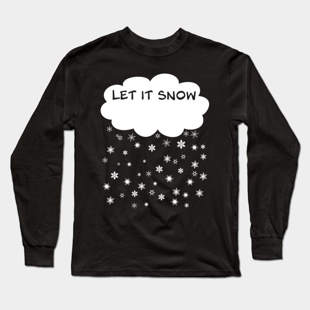 Let it Snow - White Cloud with falling snow crystals Long Sleeve T-Shirt by DyrkWyst